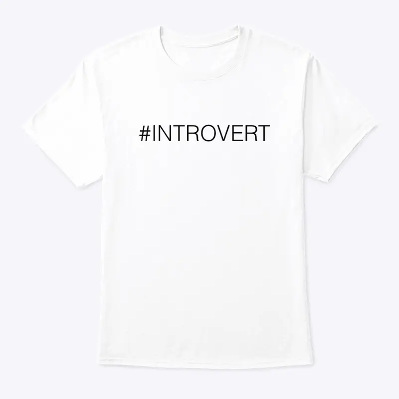 #INTROVERT SHIRT